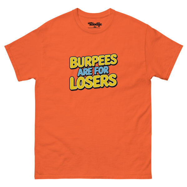 Burpees are for losers - Imagen 3