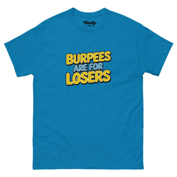 Burpees are for losers - Imagen 2