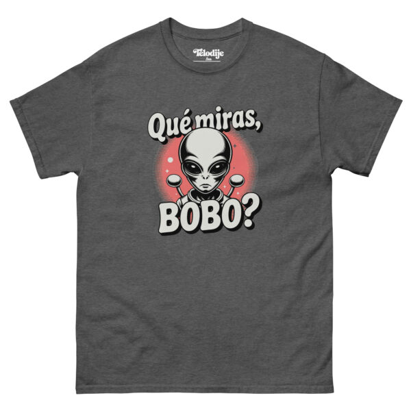 Qué miras, bobo?