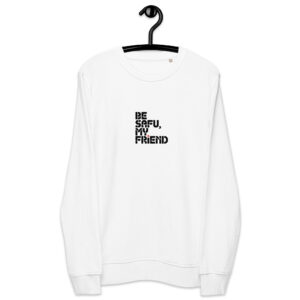 Be Safu, My Friend